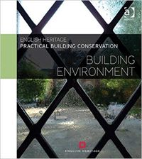 Cover of English Heritage Practical Building Conservation: Building Environment